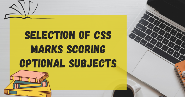 Selection of CSS Marks Scoring Optional Subjects